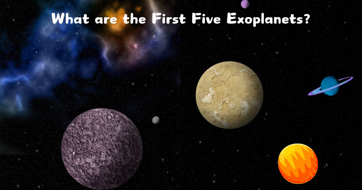 What are the First Five Exoplanets?