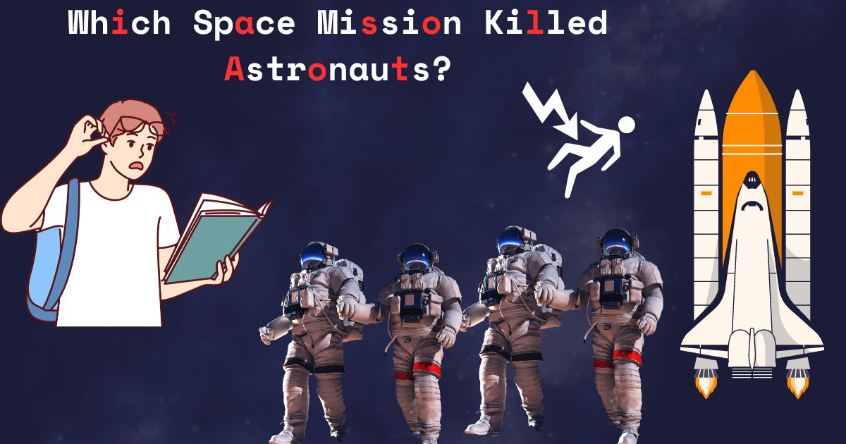 Which Space Mission Killed Astronauts?